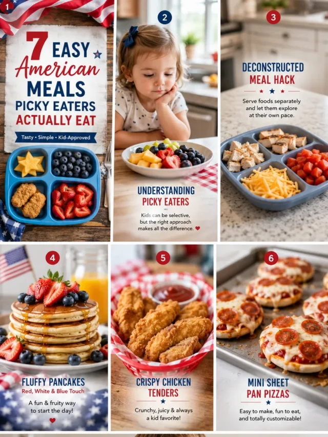 7 easy American kid-friendly meals for picky eaters, including pancakes, crispy chicken tenders, mini pizzas, fresh fruit, and deconstructed meal ideas.
